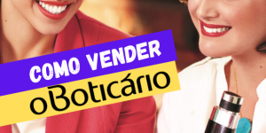 Como vender Boticário